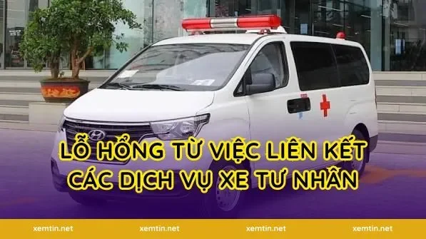 Lỗ hổng từ việc liên kết các dịch vụ xe tư nhân